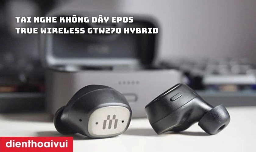 Tai nghe kh&ocirc;ng d&acirc;y EPOS True Wireless GTW270 Hybrid