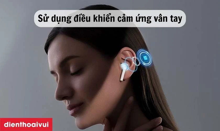 Sử dụng điều khiển cảm ứng vân tay linh hoạt