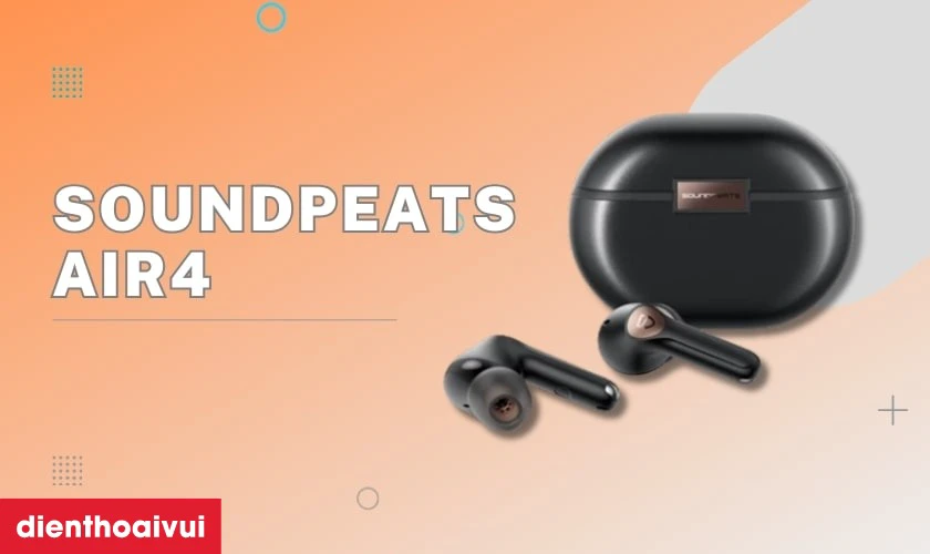 C&oacute; n&ecirc;n mua tai nghe kh&ocirc;ng d&acirc;y Soundpeats Air4