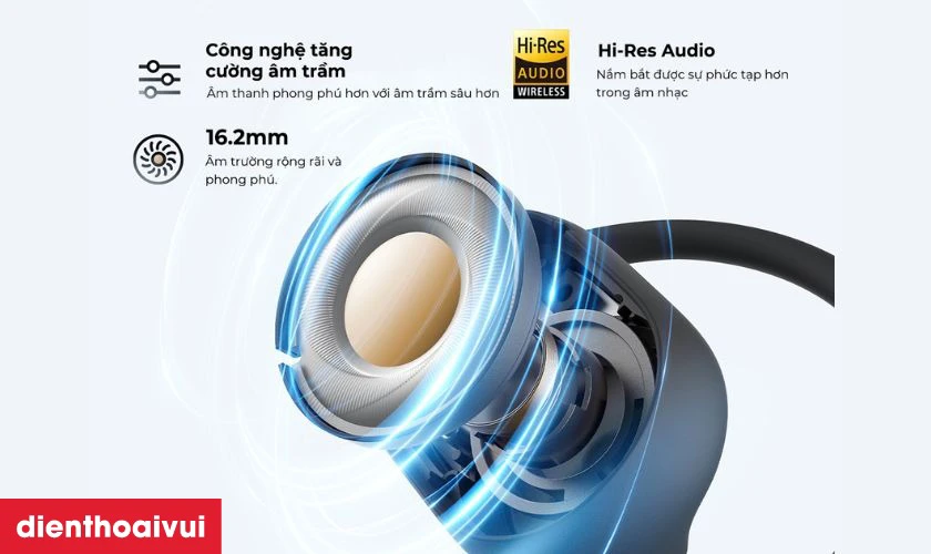 Chất lượng &acirc;m thanh vượt trội với m&agrave;ng loa Driver Dynamic 16.2mm