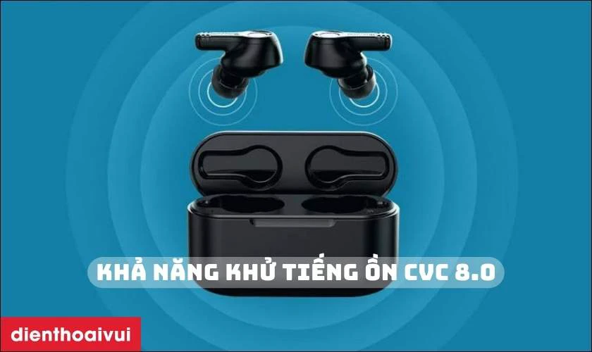 Khả năng khử tiếng ồn cVc 8.0 hiện đại