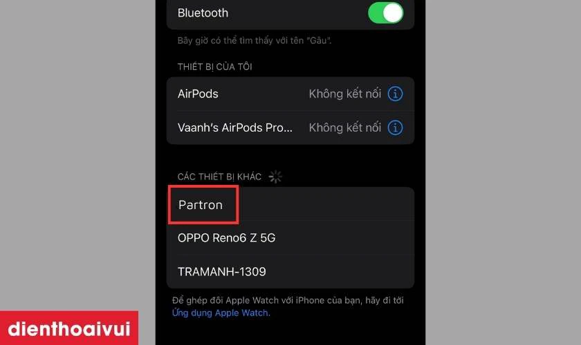 T&igrave;m t&ecirc;n tai nghe Partron rồi nhấn v&agrave;o để kết nối điện thoại