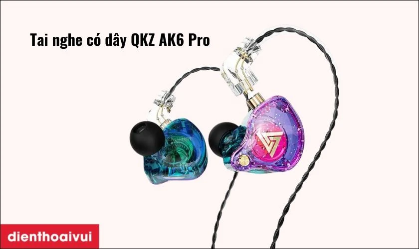 Tai nghe c&oacute; d&acirc;y QKZ AK6 Pro