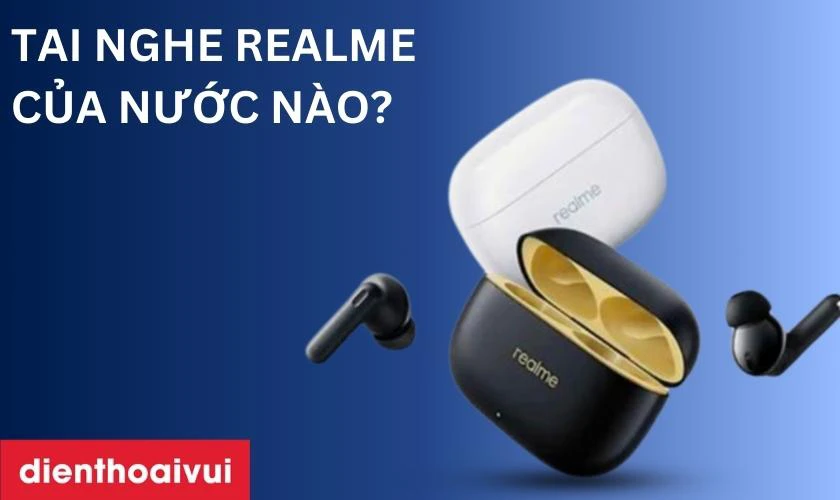 Giới thiệu tai nghe Realme