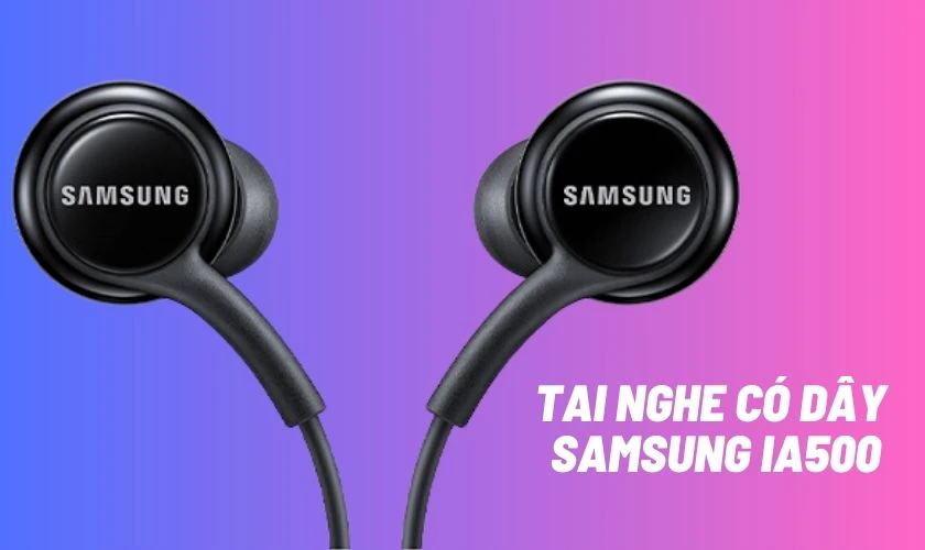 Tai nghe c&oacute; d&acirc;y Samsung IA500