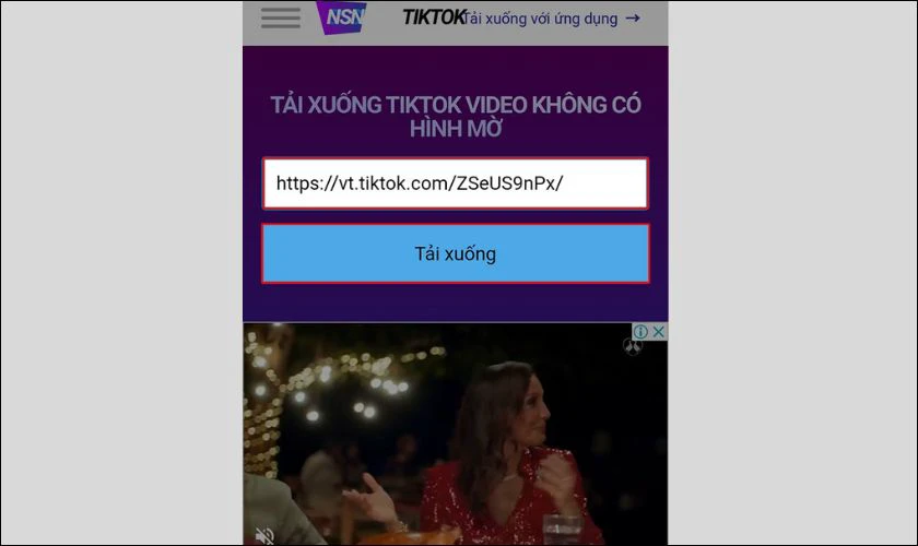 Sau đó dán liên kết video TikTok vào ô nhập và nhấn Tải xuống