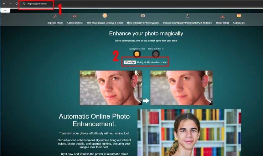 Truy cập trang web Improve Photo, sau đó chọn vào mục Chọn tệp