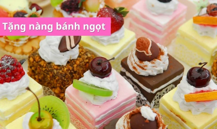 Dành tặng bạn gái mới quen những chiếc bánh ngọt dịp 20/10