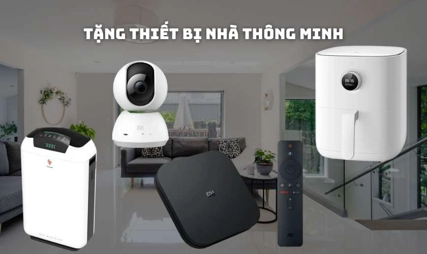 Tặng thiết bị nhà thông minh
