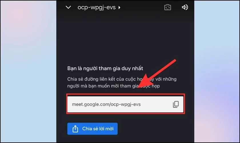 Copy link v&agrave; gửi đến người tham gia cuộc gọi video