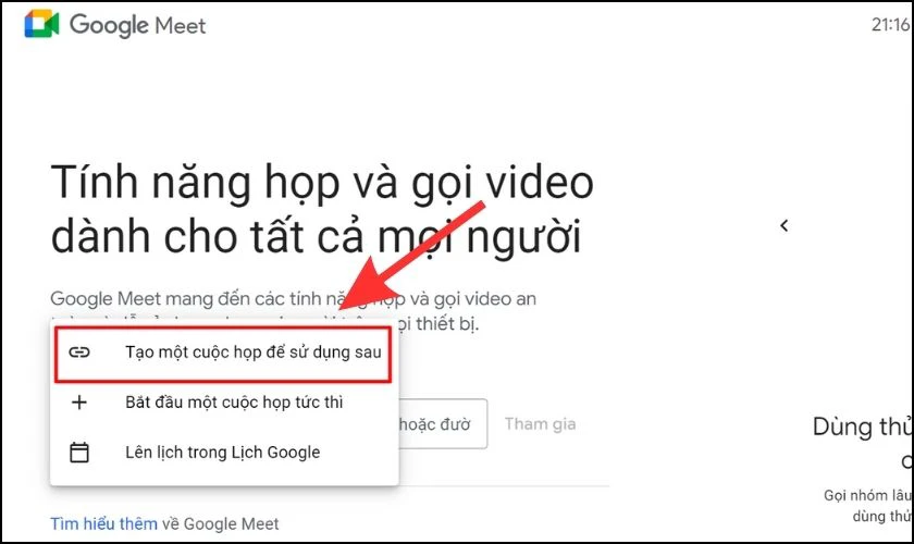 Bạn bấm v&agrave;o Tạo một cuộc họp để sử dụng sau