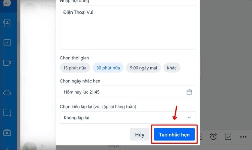 Bạn h&atilde;y bấm Tạo nhắc hẹn để lưu lịch nhắc hẹn