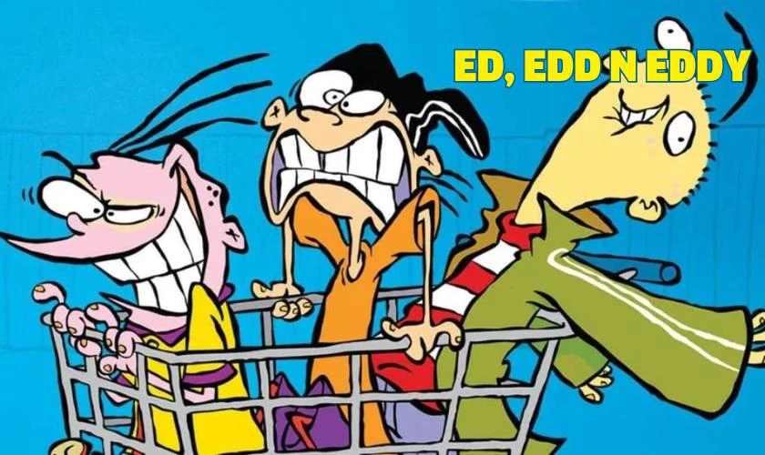 Tất cả c&aacute;c phim hoạt h&igrave;nh tr&ecirc;n Cartoon Network, phim Ed, Edd N Eddy