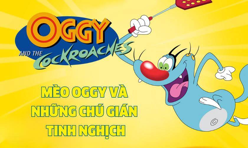 M&egrave;o Oggy V&agrave; Những Ch&uacute; Gi&aacute;n Tinh Nghịch