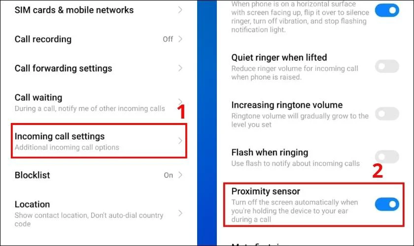 Chọn Incoming call settings, sau đó lướt xuống tìm mục Proximity sensor