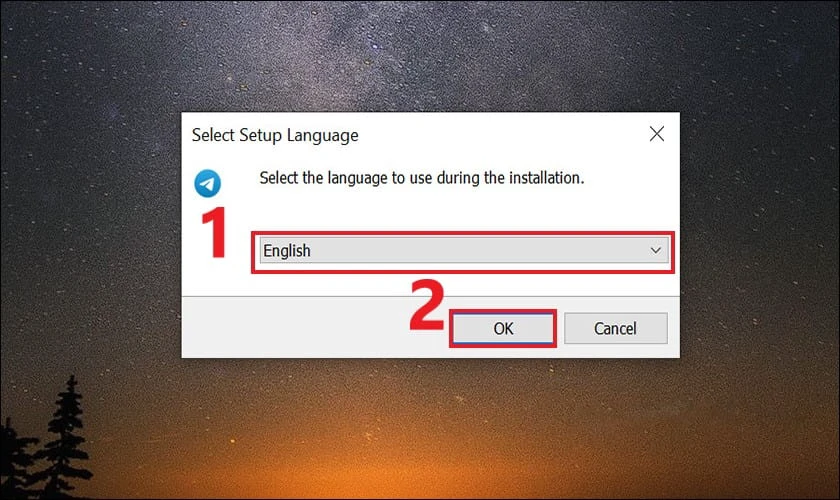 Mở tệp và chọn ngôn ngữ cài đặt rồi nhấn OK