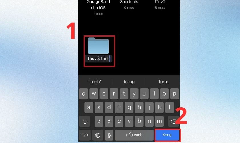 Đặt t&ecirc;n cho thư mục mới v&agrave; nhấp Xong để ho&agrave;n tất