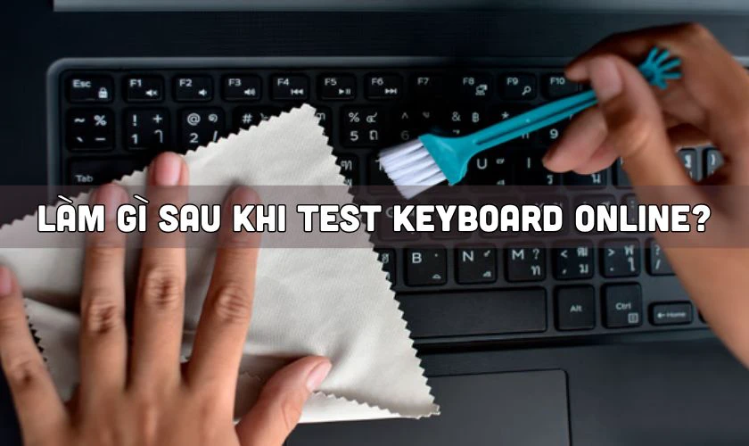 Test b&agrave;n ph&iacute;m laptop online tại vnit