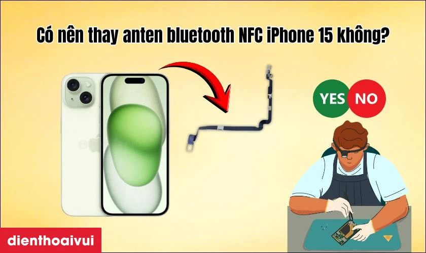 Có nên thay anten bluetooth NFC iPhone 14 Plus không?
