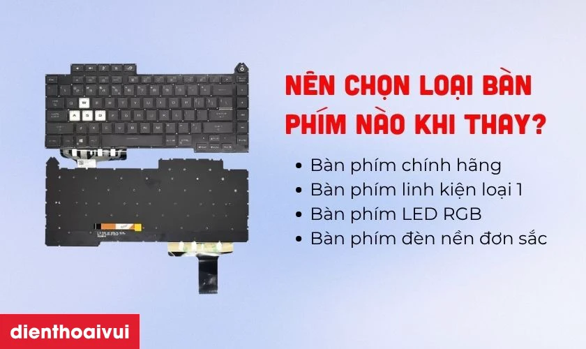 N&ecirc;n chọn loại b&agrave;n ph&iacute;m n&agrave;o khi thay?