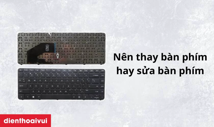 Khi n&agrave;o bắt buộc phải thay b&agrave;n ph&iacute;m laptop