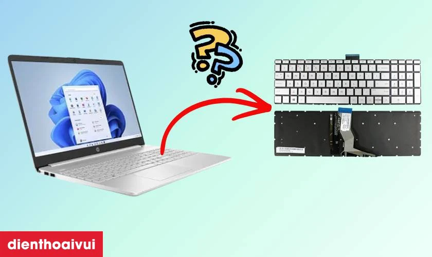 Thay b&agrave;n ph&iacute;m laptop HP Pavilion 15-DU