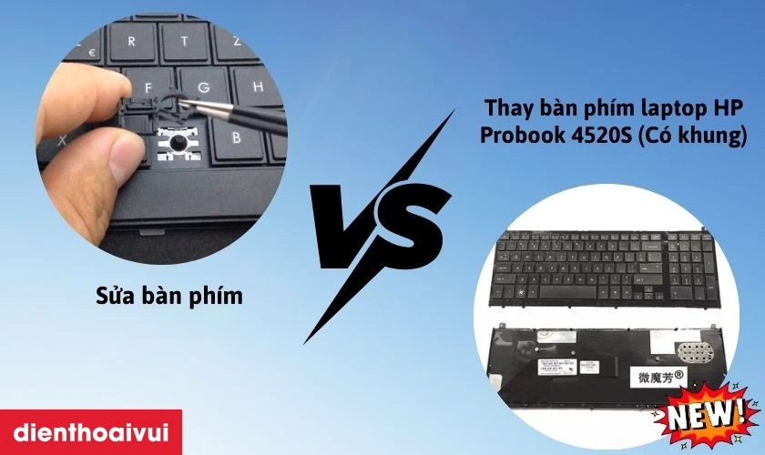 Thay b&agrave;n ph&iacute;m laptop HP Probook 4520S (C&oacute; khung)