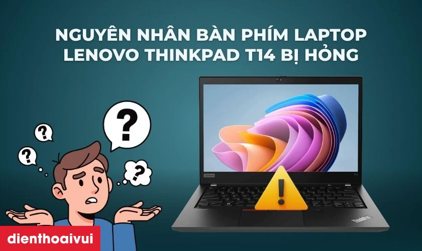Thay b&agrave;n ph&iacute;m laptop Lenovo ThinkPad T14 Gen 1