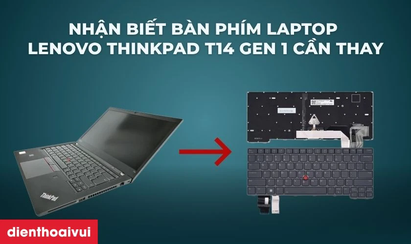 C&aacute;ch nhận biết b&agrave;n ph&iacute;m laptop Lenovo cần thay