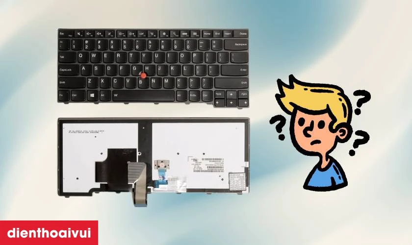 N&ecirc;n chọn loại b&agrave;n ph&iacute;m laptop Lenovo Thinkpad T440S n&agrave;o khi thay?