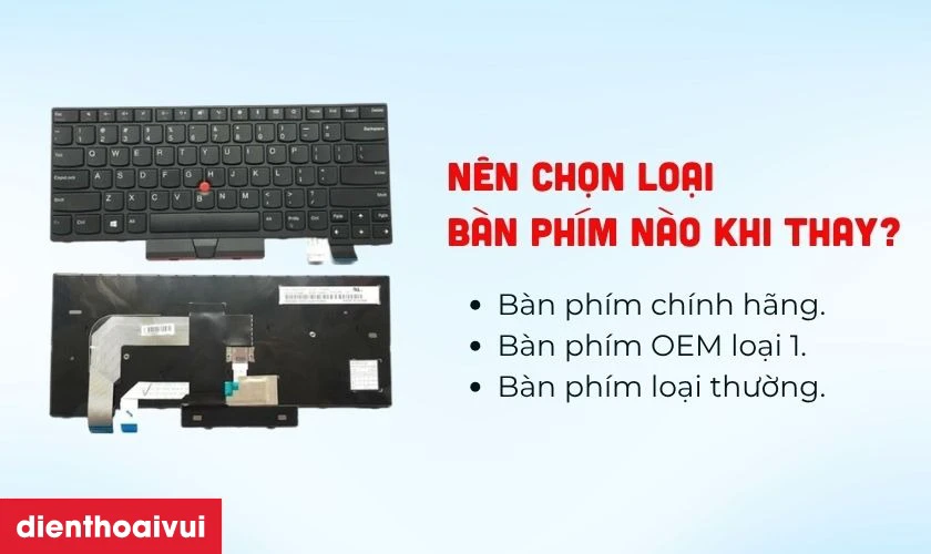 N&ecirc;n chọn loại b&agrave;n ph&iacute;m n&agrave;o khi thay?