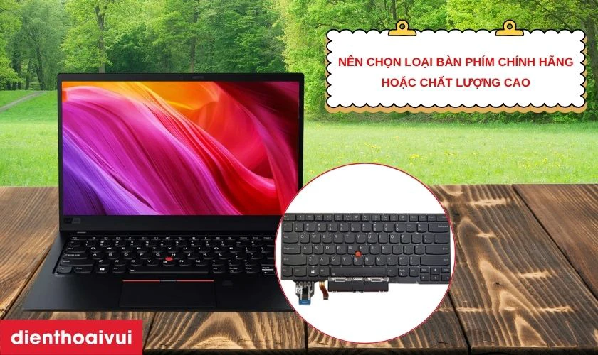 Nên chọn loại bàn phím nào khi thay?