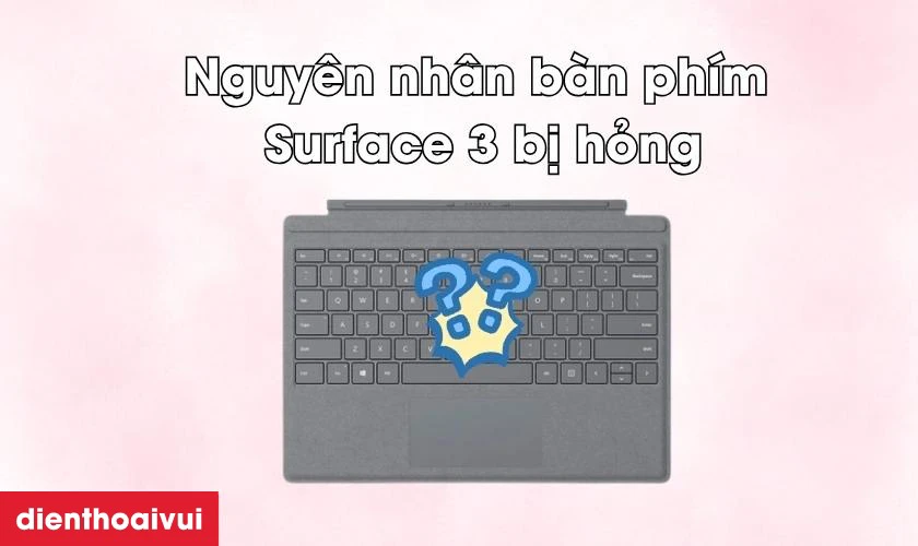 Thay b&agrave;n ph&iacute;m Surface 3