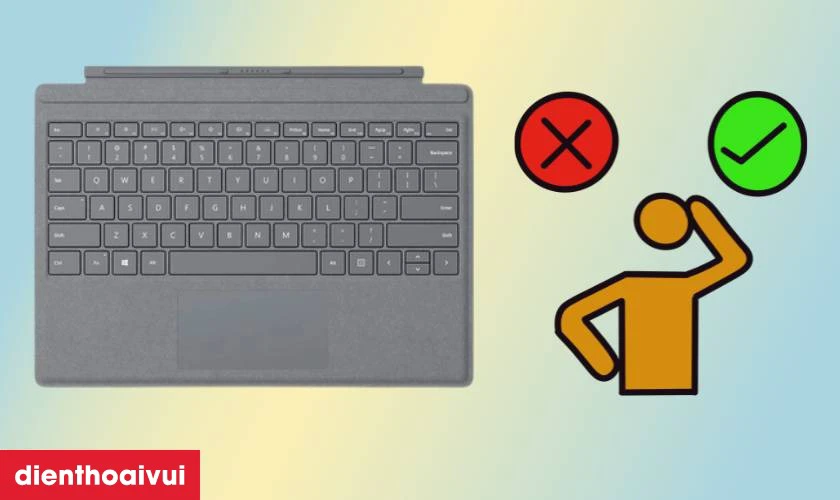 N&ecirc;n chọn loại b&agrave;n ph&iacute;m Surface Pro 1 n&agrave;o khi thay?