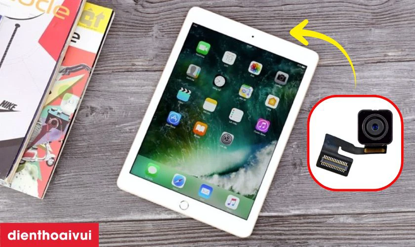 C&oacute; n&ecirc;n thay camera sau cho iPad Gen 6 kh&ocirc;ng?