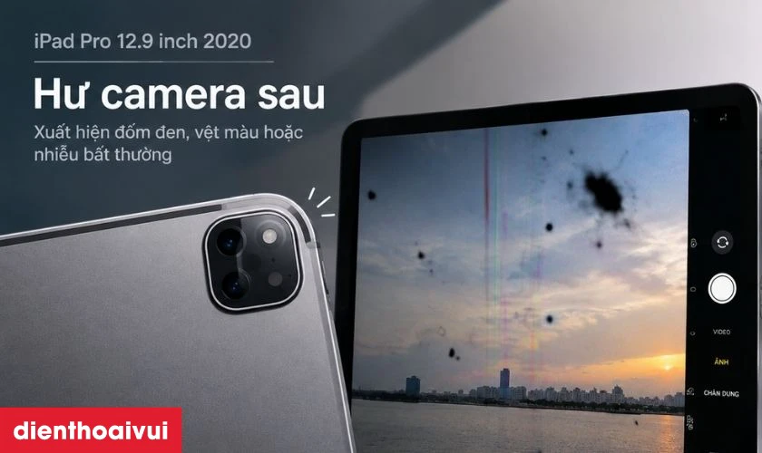Thay camera sau iPad Pro 12.9 inch 2020 khi n&agrave;o?