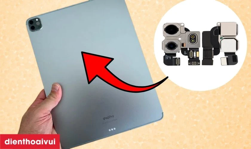 Có nên thay camera sau cho iPad Pro 12.9 inch 2022 M2 không?