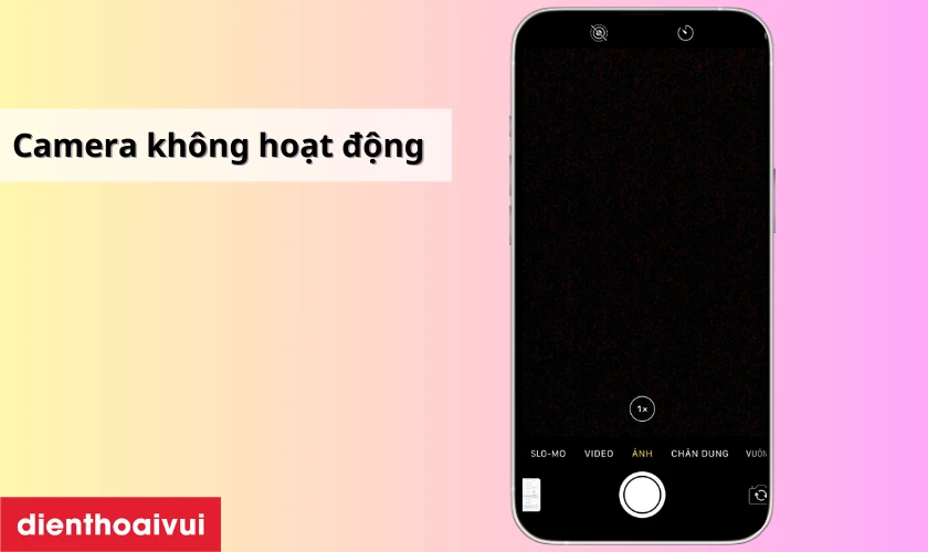 Camera kh&ocirc;ng hoạt động