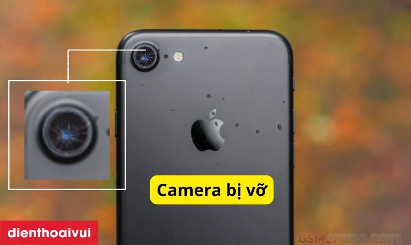 Nguy&ecirc;n nh&acirc;n camera iPhone 7 bị hư hỏng