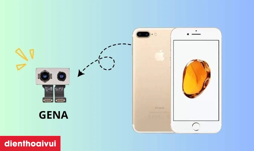 Thay camera sau iPhone 7 Plus ch&iacute;nh h&atilde;ng GENA l&agrave; g&igrave;