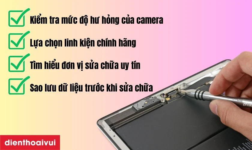 Những lưu ý trước khi thay camera sau iPad