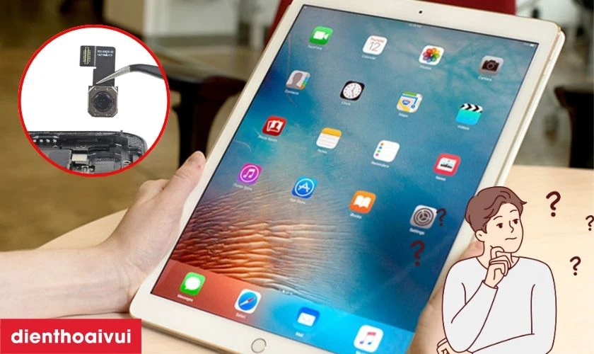 Có nên thay camera sau iPad không?