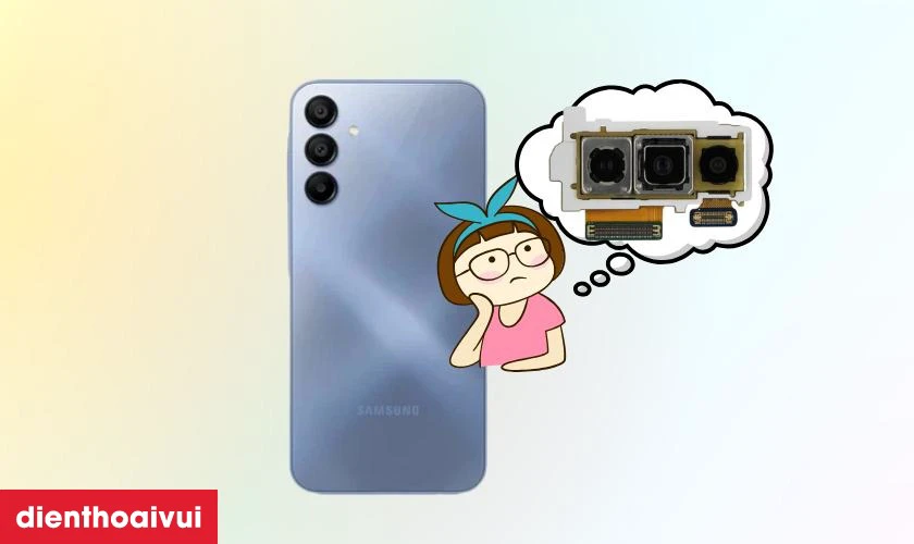 C&oacute; n&ecirc;n thay camera sau Samsung Galaxy A15 kh&ocirc;ng