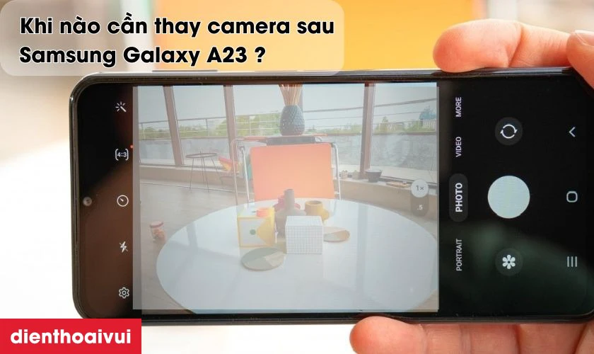 Khi n&agrave;o bạn cần thay camera sau Samsung Galaxy A23