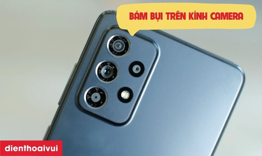 Camera sau Samsung Galaxy A52S bị mờ do đ&acirc;u?