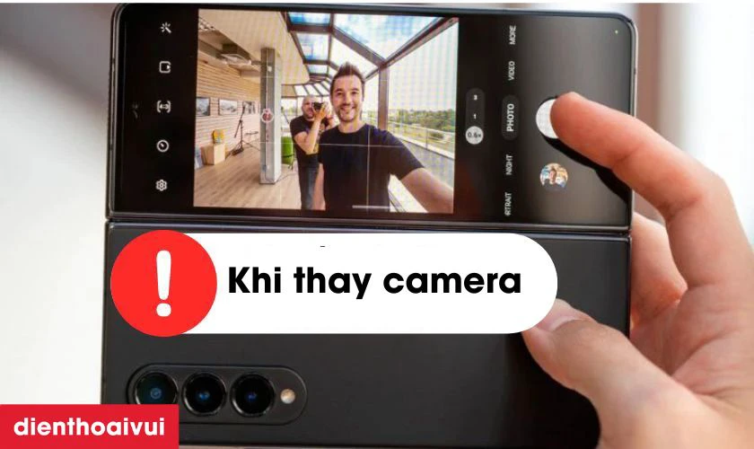 Cần lưu &yacute; g&igrave; trước v&agrave; sau khi thay camera sau Samsung Galaxy Z Fold 5?