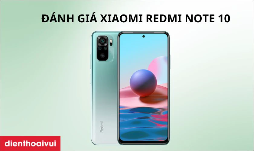 Đ&aacute;nh gi&aacute; camera sau điện thoại Xiaomi Redmi Note 10