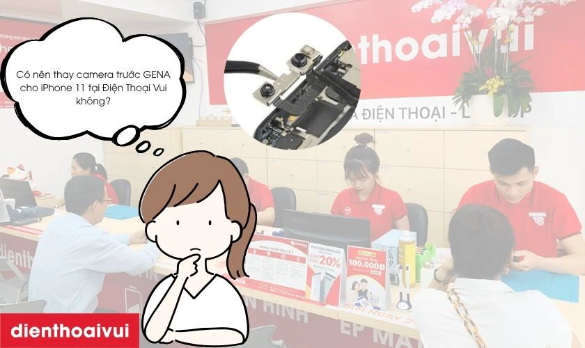 C&oacute; n&ecirc;n thay camera trước GENA cho iPhone 11 Pro tại Điện Thoại Vui kh&ocirc;ng?