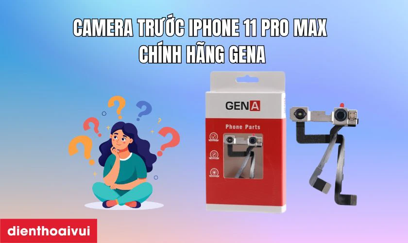 Điểm nổi bật của camera GENA ch&iacute;nh h&atilde;ng thay cho iPhone 11 Pro Max