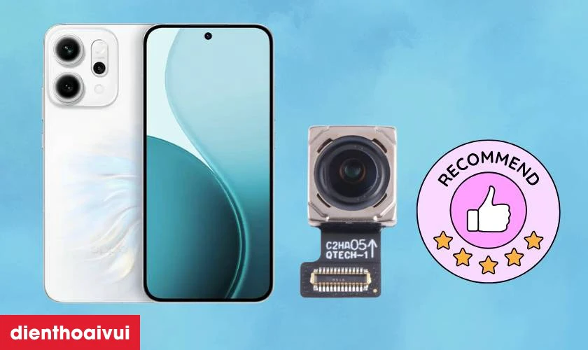 C&oacute; n&ecirc;n thay camera trước cho OPPO Reno 14 kh&ocirc;ng